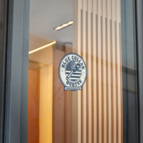 Blue Collar Quotes Die-Cut Sticker — American Work Ethic Wrench Logo